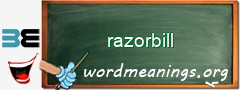 WordMeaning blackboard for razorbill